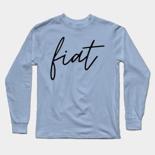 Virgin Mary's Fiat Black Thin Cursive Long Sleeve T-Shirt